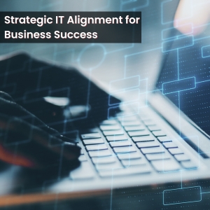 Strategic IT Alignment for Business Success